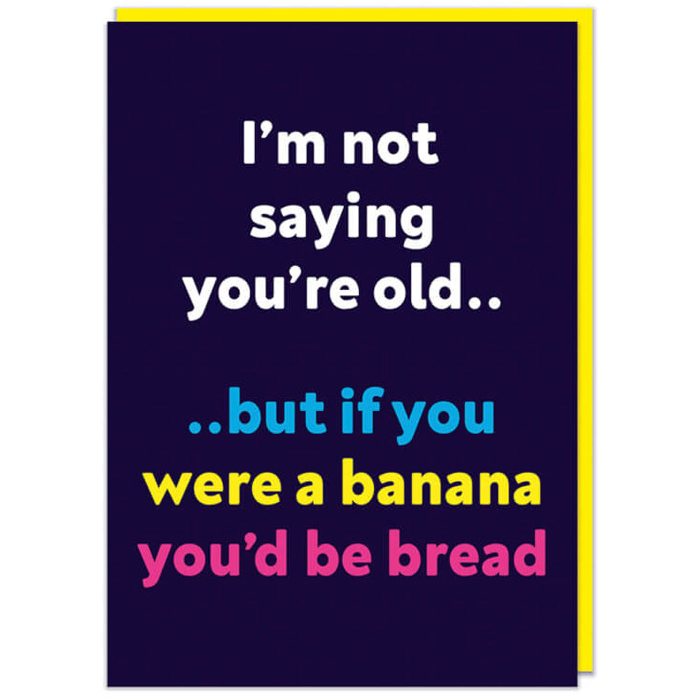 Banana Bread - Birthday Card