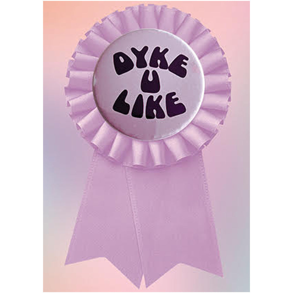 Big Badge Card - Dyke U Like Greetings Card