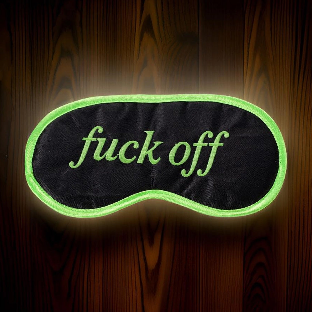 Eye Mask - F*ck Off (Glow In The Dark)