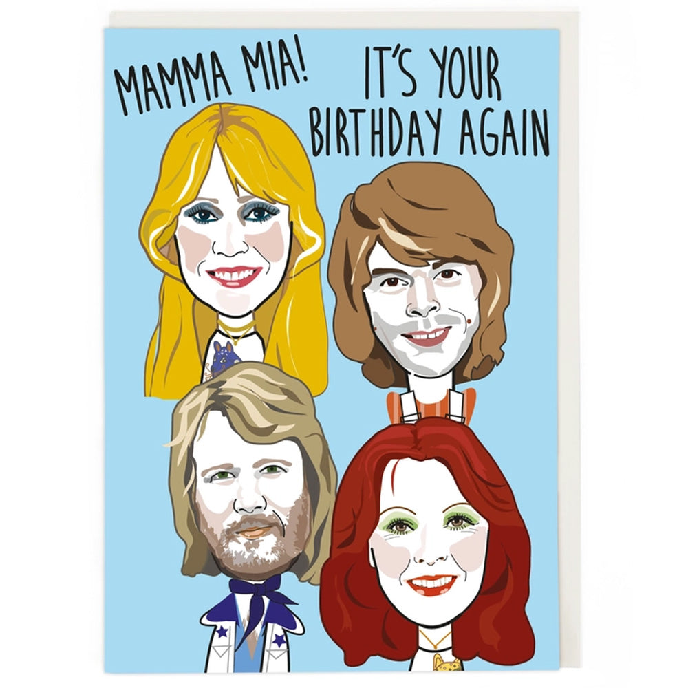Abba - Mamma Mia! It's Your Birthday Again Birthday Card