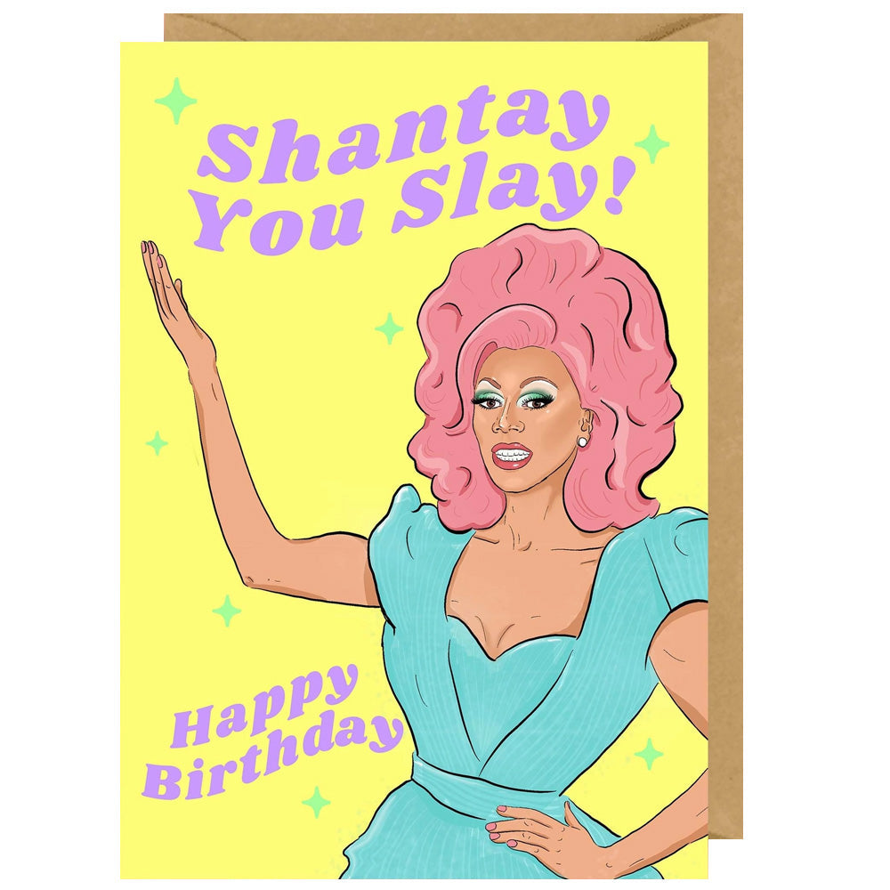 Rupaul - Shantay You Slay Birthday Card