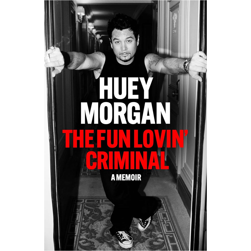 Huey Morgan - The Fun Lovin' Criminal (Signed Copy)
