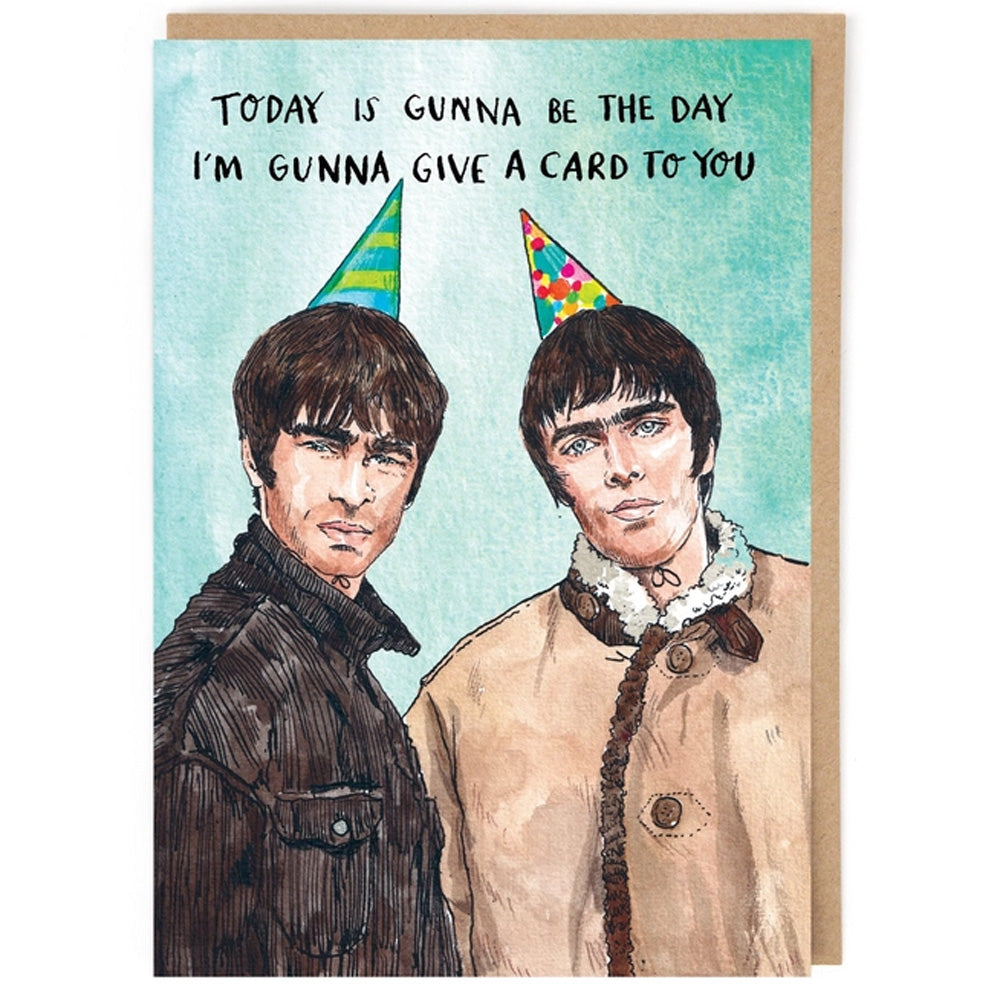 Oasis - Today Is Gonna Be The Day I'm Gunna Give A Card To You - Birthday Card