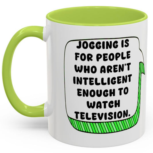 Victoria Wood Mug - Jogging is For People Who Aren't Intelligent Enough To Watch TV