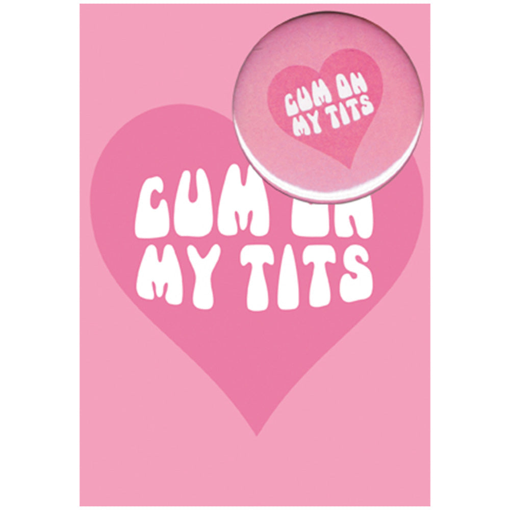 Big Badge Card - Cum On My T*ts Greetings Card