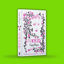 Image of Wicked - Special 30th Anniversary Edition (Signed Copy)