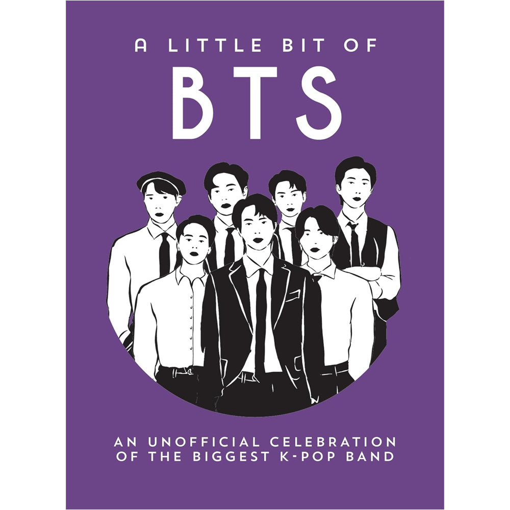 A Little Bit of BTS - An Unofficial Celebration of the Biggest K-Pop Band Book