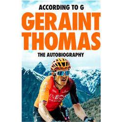 Image of Geraint Thomas - According to G The Autobiography (Signed Copy)