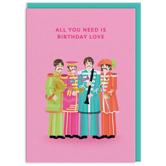 The Beatles - All You Need Is Birthday Love Greetings Card