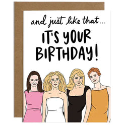 Image of And Just Like That... It's Your Birthday - Birthday Card