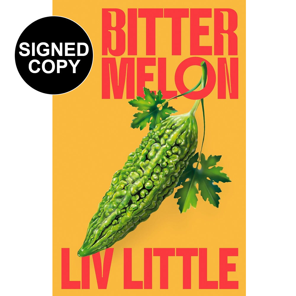 Liv Little -  Bitter Melon (Signed Copy)