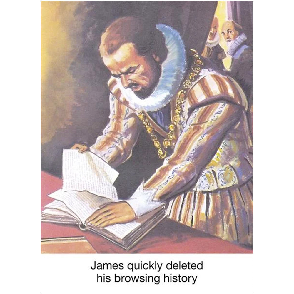 James Quickly Deleted His Browsing History  - Greetings Card