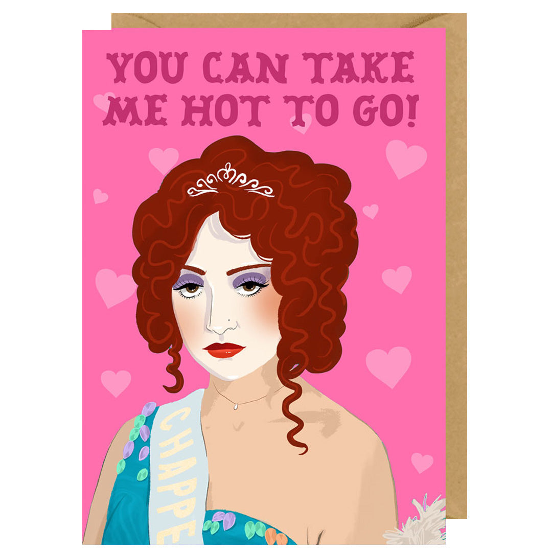 Chappell Roan - You Can Take Me Hot To Go Greetings Card