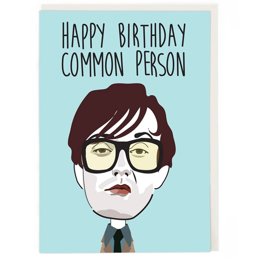 Jarvis Cocker- Happy Birthday Common Person - Birthday Card