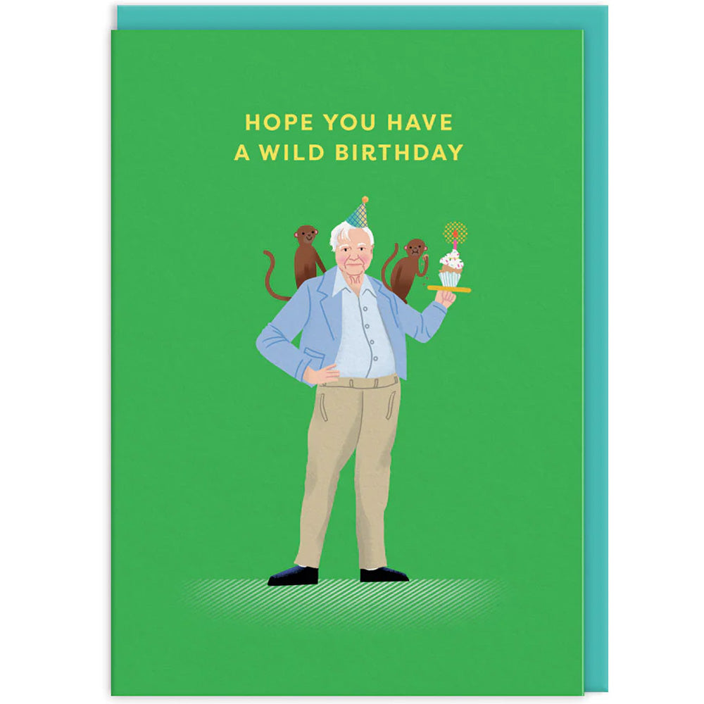 David Attenborough Hope You Have A Wild Birthday - Greetings Card