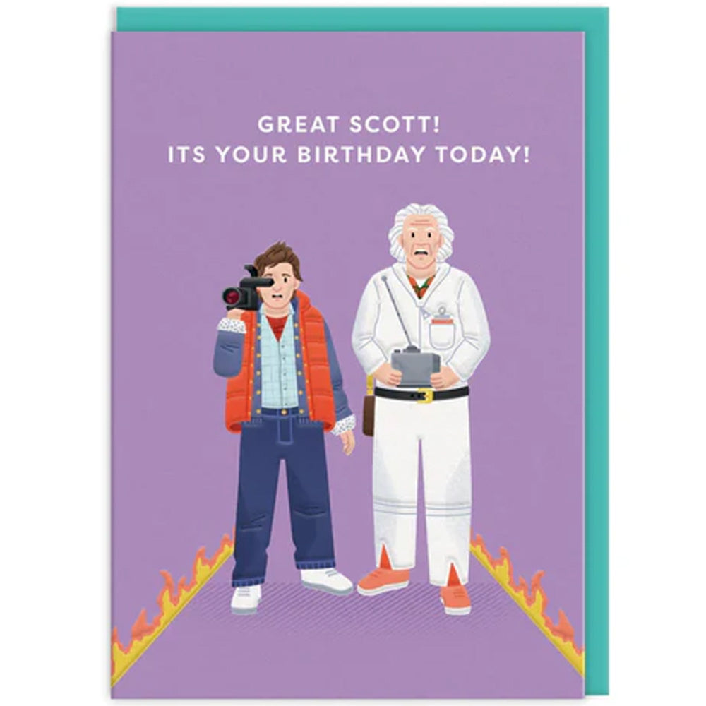 Doc & Marty Great Scott It's Your Birthday  - Greetings Card