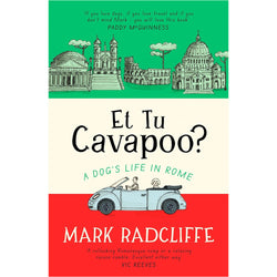 Image of Mark Radcliffe - Et Tu, Cavapoo? (Signed Copy)