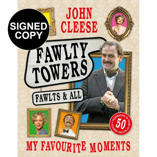 John Cleese - Fawlty Towers: Fawlts and All: A 50th Anniversary Celebration (Signed Copu)