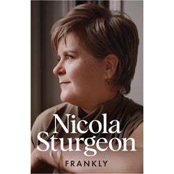 Image of Nicola Sturgeon - Frankly (Signed Copy)