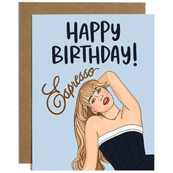Image of Happy Birthday Espresso (Sabrina Carpenter) - Birthday Card