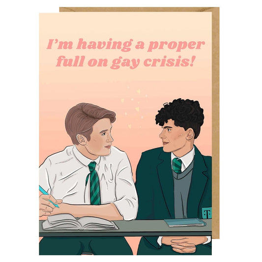 Heartstopper - I'm Having A Proper Full On Gay Crisis Birthday Card