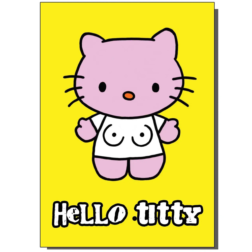 Hello Titty - Birthday Card