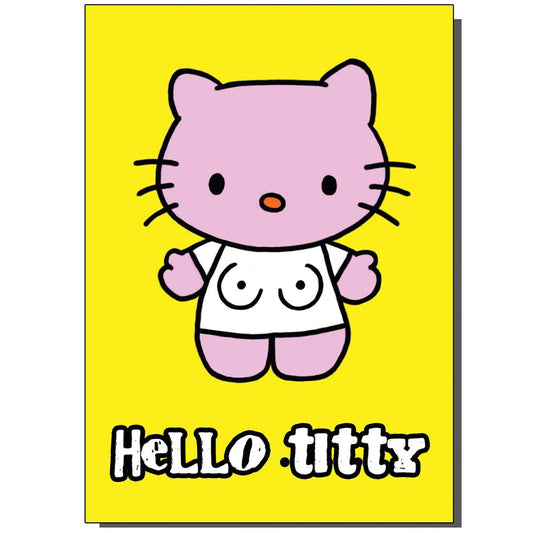 Hello Titty - Birthday Card