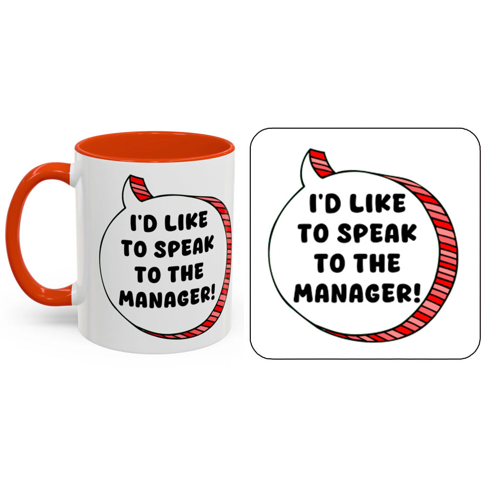 I'd Like To Speak To The Manager Mug