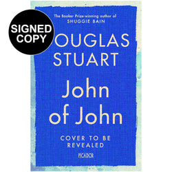 Image of Douglas Stuart - John Of John (Signed Indie Bookshop Exclusive)