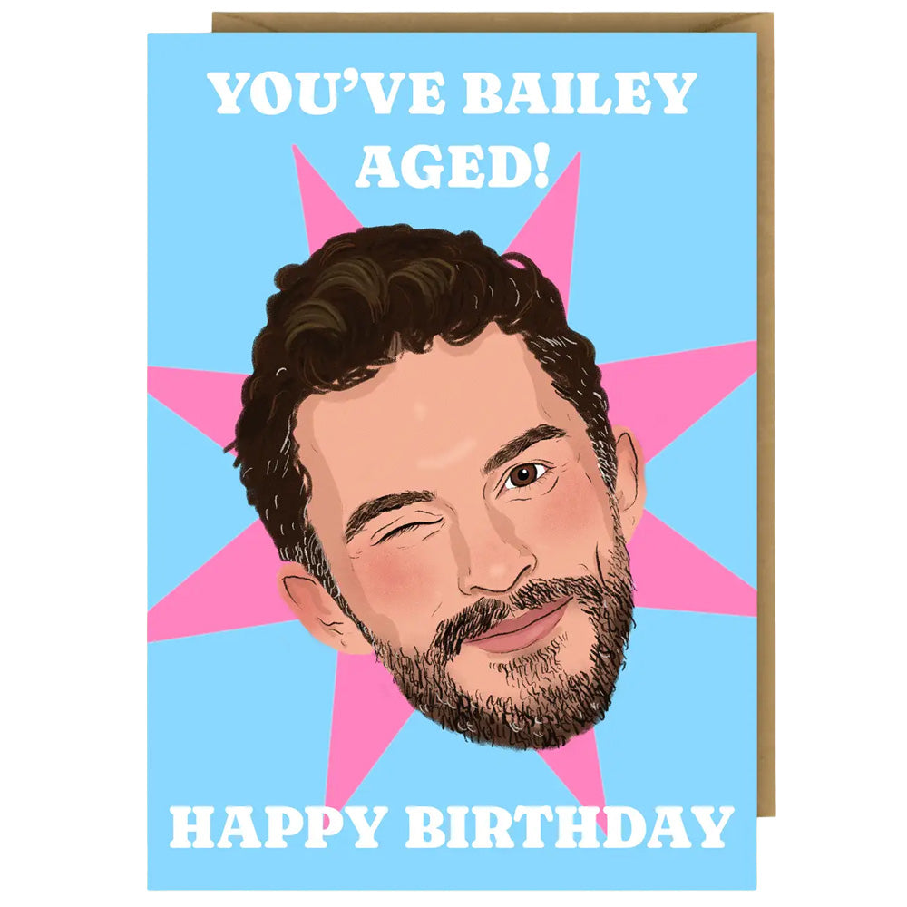 Jonathan Bailey - You've Bailey Aged! Happy Birthday Birthday Card