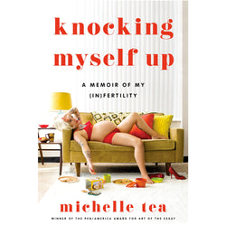 Image of Knocking Myself Up - A Memoir of My (In)Fertility Book