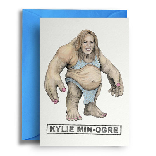 Kylie Min-Ogre - Greetings Card