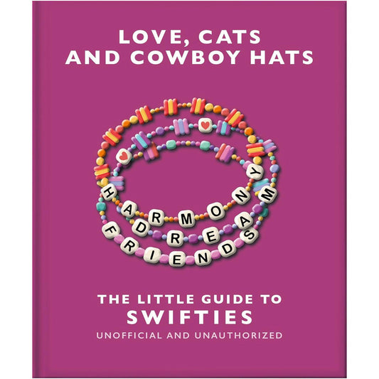 The Little Guide to Swifties - Love, Cats and Cowboy Hats Book