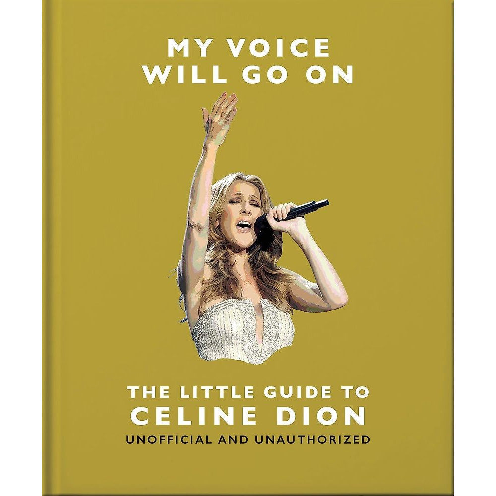 The Little Guide To Celine Dion - My Voice Will Go On Book
