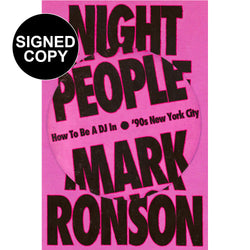 Image of Mark Ronson - Night People: How to Be a DJ in ‘90s New York City (Signed Indie Exclusive)