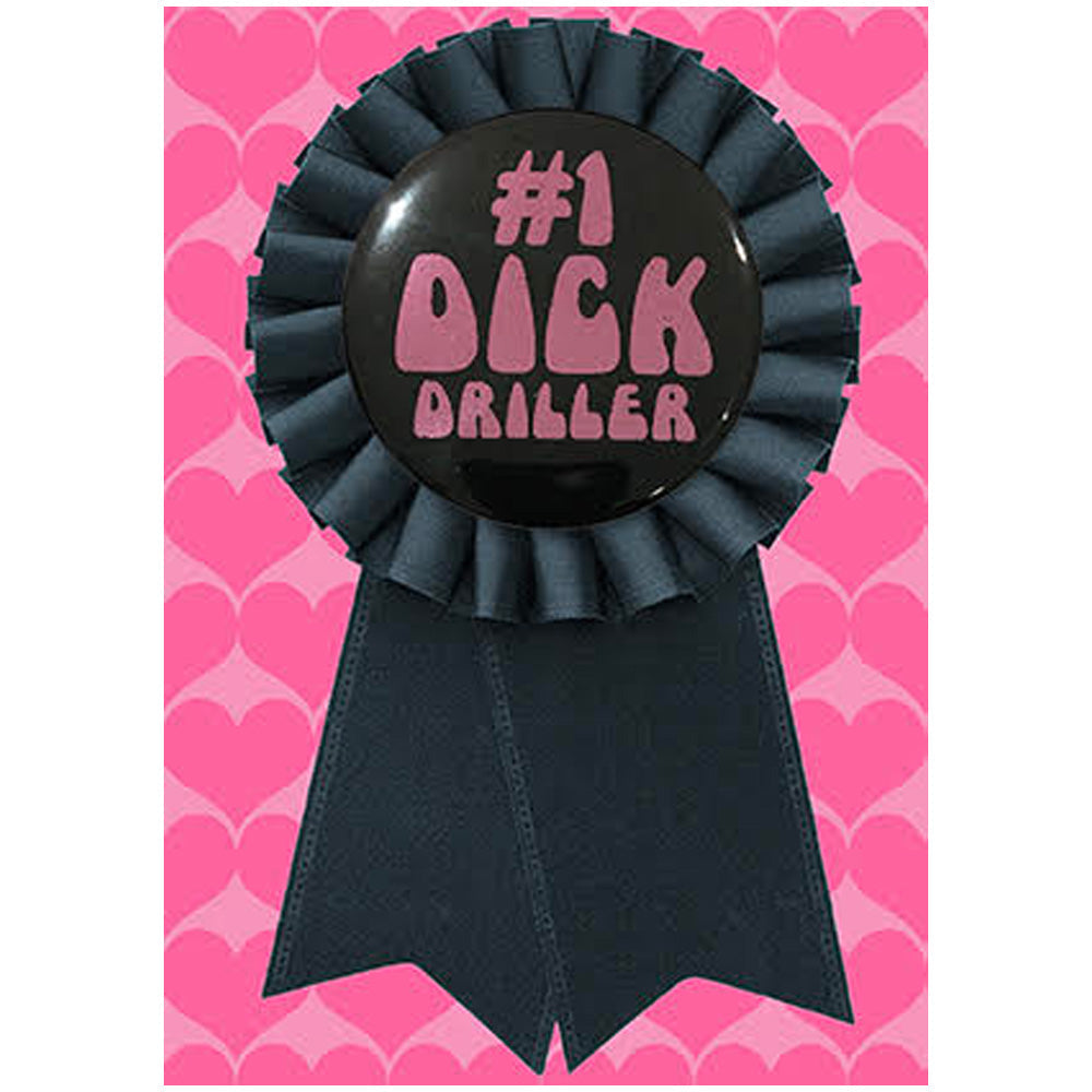 Big Badge Card - #1 Dick Driller Greetings Card