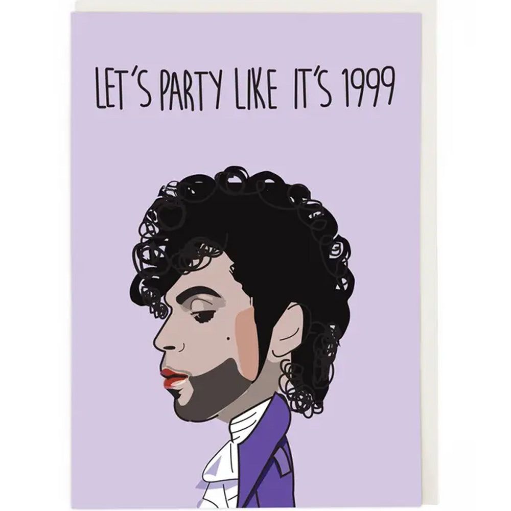 Prince Let's Party Like It's 1999 - Birthday Card