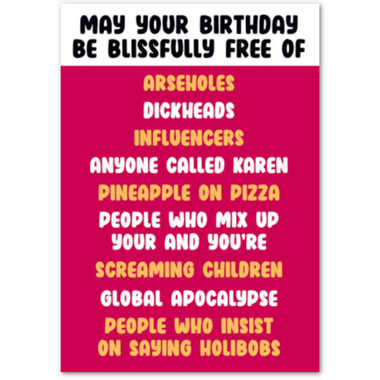 May Your Birthday Be Blissfully Free Of - Greetings Card