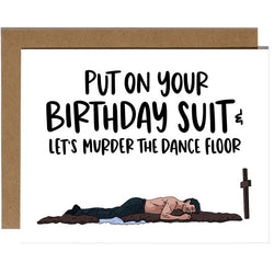 Image of Saltburn Put On Your Birthday Suit - Birthday Card