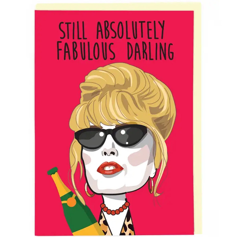 Patsy Stone Still Absolutely Fabulous Darling - Birthday Card