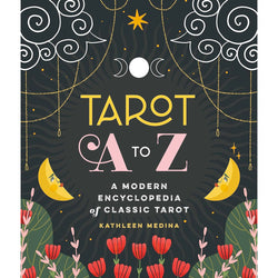 Image of Tarot A to Z - A Modern Encyclopedia of Classic Tarot Book