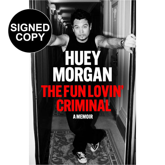 Huey Morgan - The Fun Lovin' Criminal (Signed Copy)