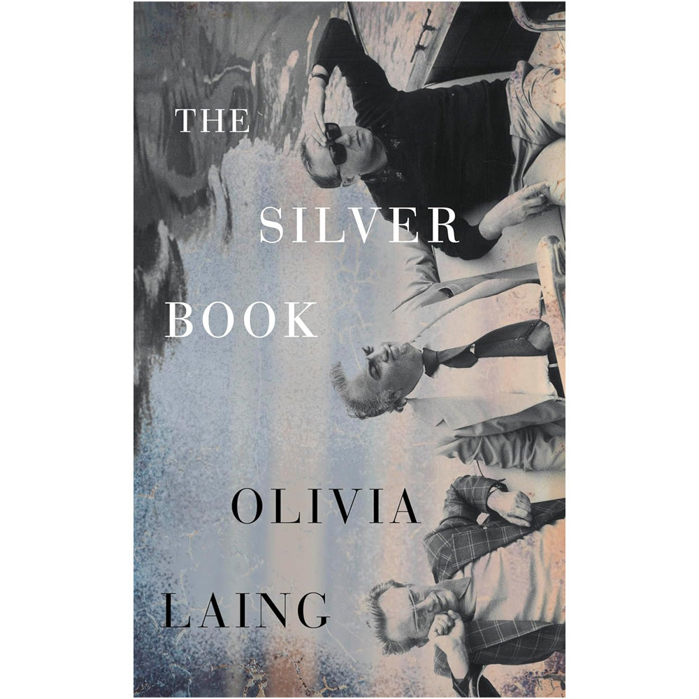 Olivia Laing - The Silver Book (Signed Copy)