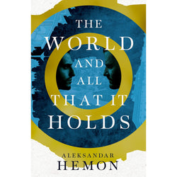 Image of The World and All That It Holds Book