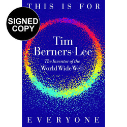 Image of Time Berners-Lee - This Is For Everyone (Signed Copy)