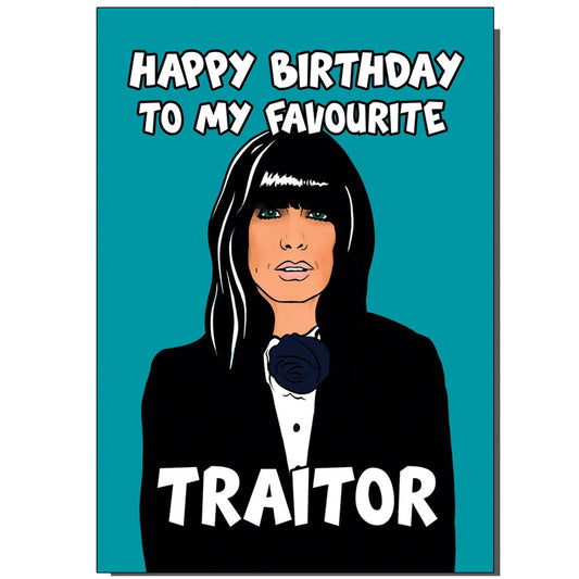 The Traitors - Happy Birthday To My Favourite Traitor (Birthday Card)