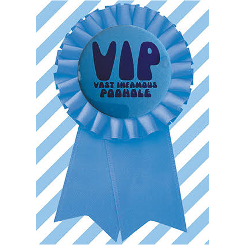 Big Badge Card - VIP Vast Infamous Poohole Greetings Card