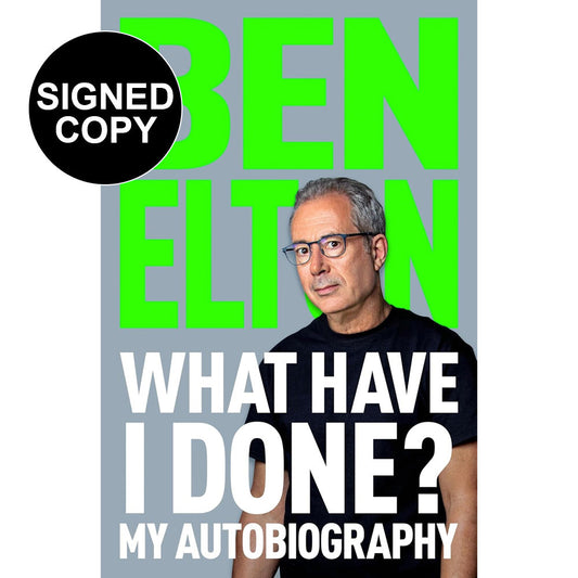 Ben Elton - What Have I Done? My Autobiography (Signed Copy)