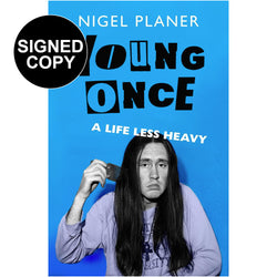 Image of Nigel Planer - Young Once (A Life Less Heavy) (Signed Copy)